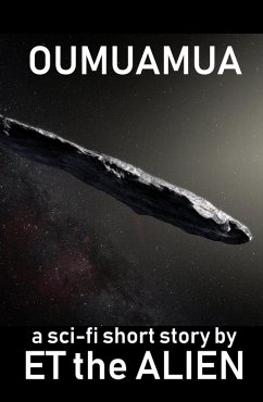 Oumuamua (eBook, ePUB) - Alien, ET the Oumuamua (eBook, ePUB) - Alien, ET the