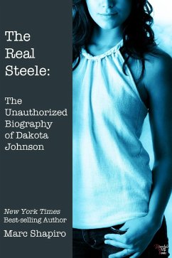 Cover The Real Steele: The Unauthorized Biography of Dakota Johnson (eBook, ePUB)