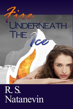 Fire Underneath the Ice (eBook, ePUB) - Natanevin, R. S.