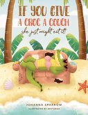 If You Give A Croc A Couch (eBook, ePUB)