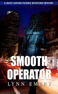 Smooth Operator (Joliet Sisters Psychic Detectives, #1) (eBook, ePUB) - Emery, Lynn