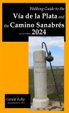 Walking Guide to the Vía de la Plata and the Camino Sanabrés (eBook, ePUB)