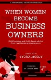 When Women Become Business Owners (Stepping Into Victory, #1) (eBook, ePUB)