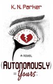 Autonomously Yours: The Life of a Compandroid (eBook, ePUB)