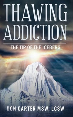 Cover Thawing Addiction - The Tip of the Iceberg (Thawing the Iceberg, #5) (eBook, ePUB)
