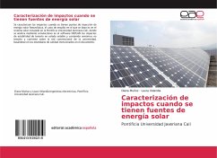 Caracterización de impactos cuando se tienen fuentes de energía solar - Muñoz, Diana;Velandia, Laura