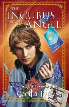 Cover The Incubus and the Angel: Magic University Book Three (eBook, ePUB)