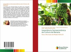 Importância Socioeconômica da Cultura da Banana - Rocha, Camila Tainá dos Santos;Costa, Maria Viviane Palmeira da;Silva, Joelma Pereira da