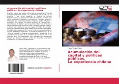 Acumulación del capital y políticas públicas. La experiencia chilena