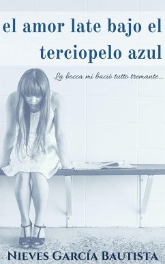 Cover El amor late bajo el terciopelo azul (eBook, ePUB)