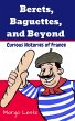 Berets, Baguettes, and Beyond (eBook,... - Bild 1