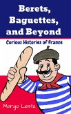Berets, Baguettes, and Beyond (eBook, ePUB)