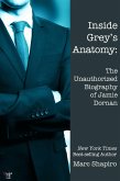 Inside Grey's Anatomy: The Unauthorized Biography of Jamie Dornan (eBook, ePUB) Inside Grey's Anatomy: The Unauthorized Biography of Jamie Dornan (eBook, ePUB)