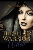 Thrall of the Warrior Witch (eBook, ePUB)