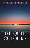 The Quiet Colours (eBook, ePUB)