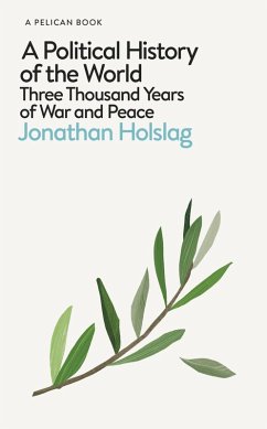 A Political History of the World (eBook, ePUB) - Holslag, Jonathan