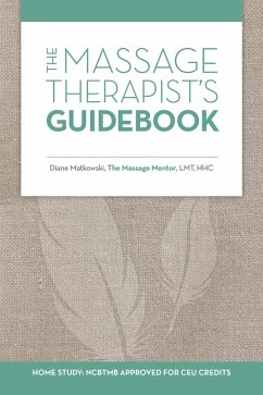 The Massage Therapist's Guidebook (eBook, ePUB)