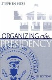 Organizing the Presidency (eBook, PDF)