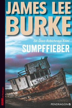 Sumpffieber / Dave Robicheaux Bd.10 - Burke, James Lee