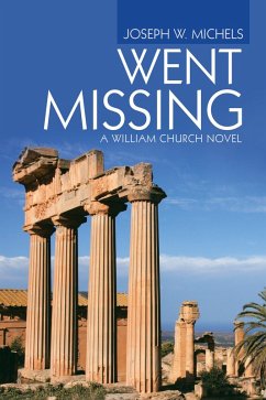 Went Missing (eBook, ePUB) - Michels, Joseph W.