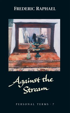 Against the Stream (eBook, ePUB) - Raphael, Frederic