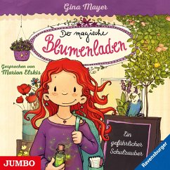 Ein gefährlicher Schulzauber / Der magische Blumenladen Bd.9 (1 Audio-CD) - Mayer, Gina