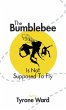 The Bumblebee Is Not Supposed to Fly... - Bild 1