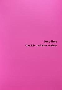 Here Here - Das Ich und alles andere - Barshee, Tenzing (Ed.)