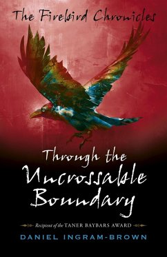 Firebird Chronicles (eBook, ePUB) - Ingram-Brown, Daniel