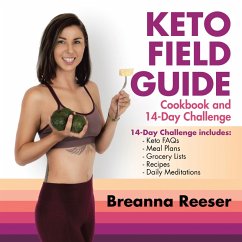 Keto Field Guide (eBook, ePUB) - Reeser, Breanna