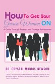 How to Get Your Grown Woman On (eBook, ePUB)