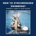 New to Synchronized Swimming? (eBook, ePUB)
