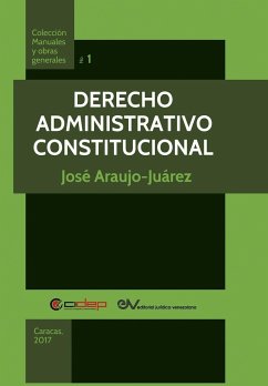 Derecho Administrativo Constitucional - Araujo-Juárez, José