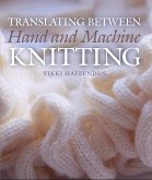 Translating Between Hand and Machine Knitting (eBook, ePUB)