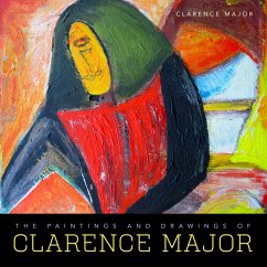 The Paintings and Drawings of Clarence Major (eBook, ePUB) - Major, Clarence