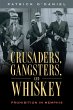 Crusaders, Gangsters, and Whiskey... - Bild 1
