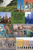 Every Nook and Cranny: a World Travel Guide (eBook, ePUB)