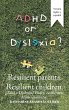 Adhd or Dyslexia? Resilient Parents.... - Bild 1
