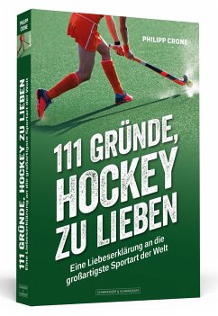 111 Gründe, Hockey zu lieben - Crone, Philipp