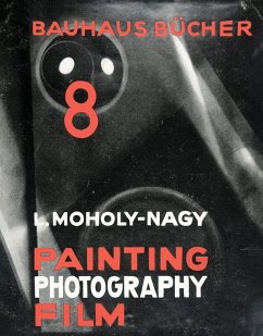 Painting, Photography, Film - Moholy-Nagy, Laszlo