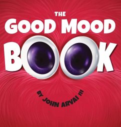 The Good Mood Book - Arvai III, John