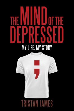 The Mind of the Depressed - James, Tristan