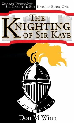 The Knighting of Sir Kaye - Winn, Don M.