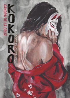 Kokoro : el corazón de las palabras - Cruz, Sandra de la