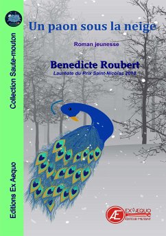 Un paon sous la neige (eBook, ePUB) - Roubert, Bénédicte