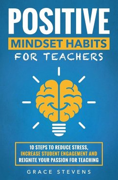 Positive Mindset Habits for Teachers - Stevens, Grace