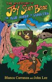 The Adventures of Joy Sun Bear