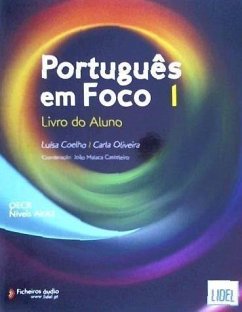 Portugues em Foco - Coelho, Luisa; Oliveira, Carla; Malaca Casteleiro, Joao