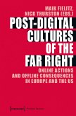 Post-Digital Cultures of the Far Right (eBook, PDF)