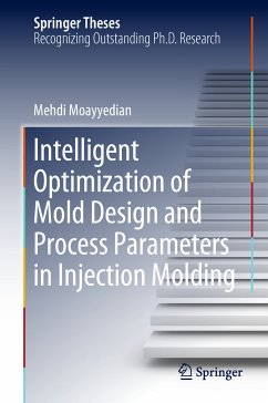 Intelligent Optimization of Mold Design and Process Parameters in Injection Molding (eBook, PDF) - Moayyedian, Mehdi